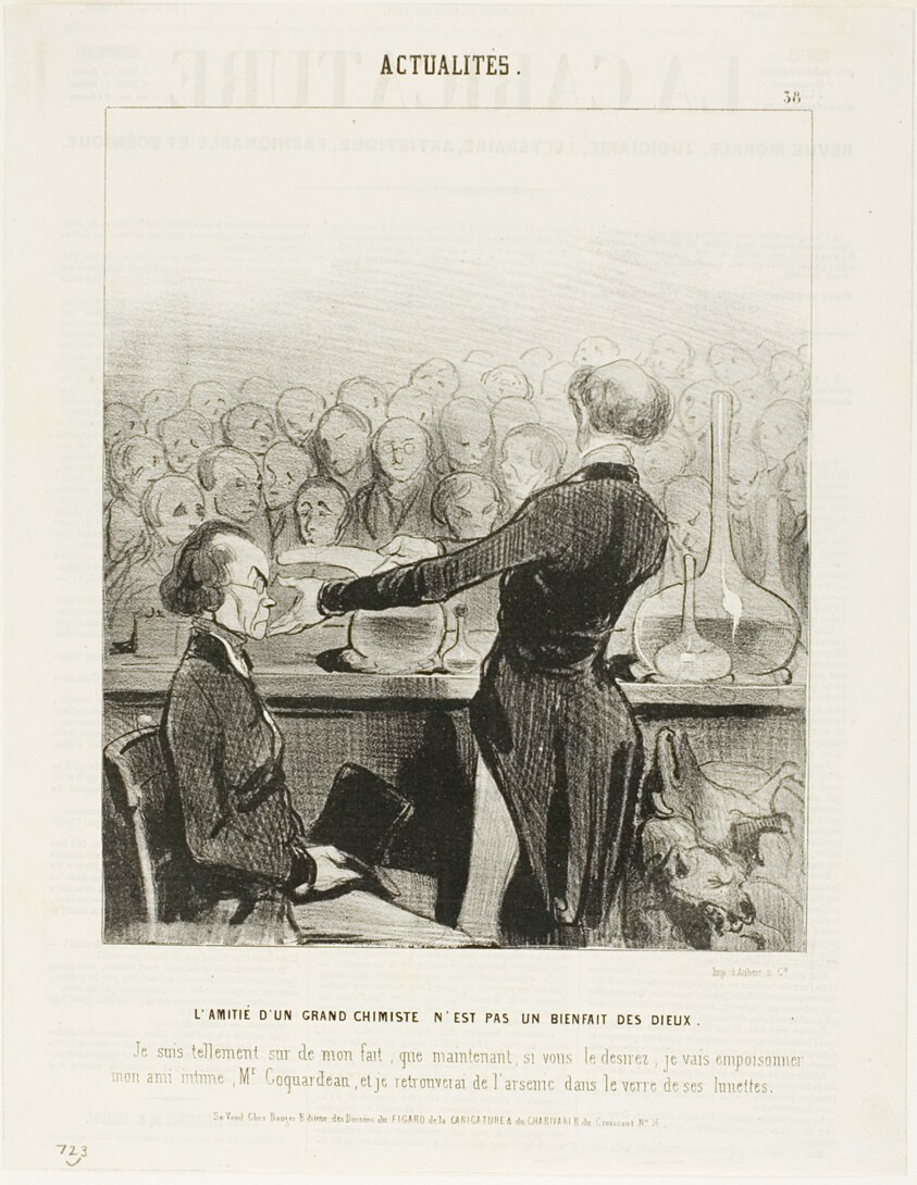 Friendship With a Great Chemist is Not Always a Godsend… “I am so sure of my findings that I will now poison my best friend, Mr. Coquardeau, and I will retrieve arsenic in his eyeglasses,” plate 39 from Émotions Parisiennes