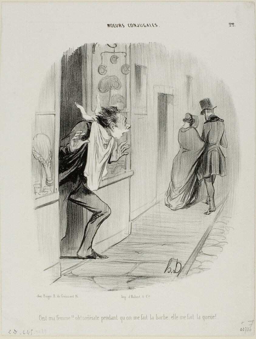 “There goes my wife!! Oh, the wretch, while I'm having a shave she's making a cuckold of me!,” plate 22 from Moeurs Conjugales