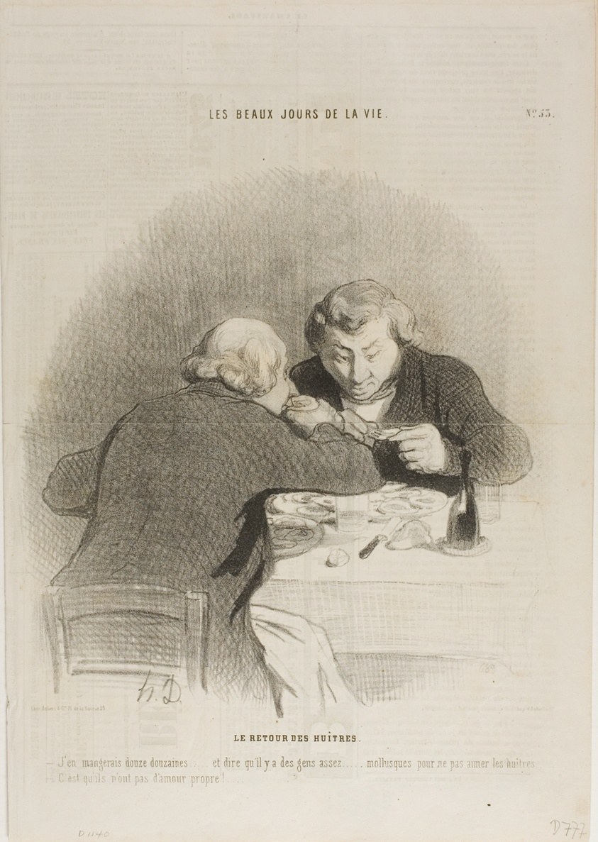 The Return of the Oyster Season. “- I could eat twelve dozens of them… just imagine that there are people who don't like oysters… - They just have no self respect…,” plate 53 from Les Beaux Jours De La Vie
