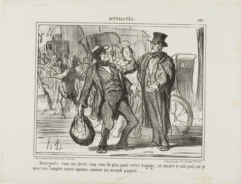 “- Citizen, you owe me another five sous for your luggage, and I am even generous because if I wanted to I could count your wife as a second piece of luggage,” plate 457 from Actualités