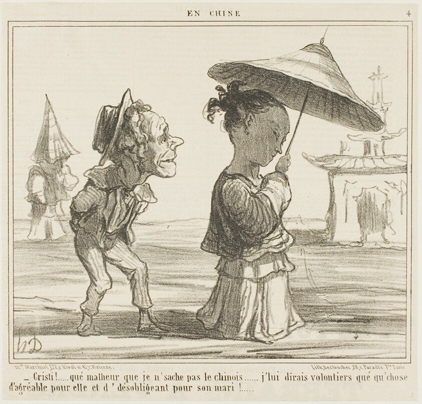 “- What a shame that I don't speak Chinese... I would love to say something real nice to her and something rather nasty to her husband,” plate 4 from En Chine