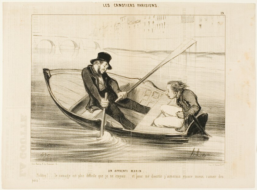 The Novice Sailor. “Devil... rowing is much more difficult than I thought! And to really enjoy myself I would rather stick peas.,” plate 19 from Les Canotiers Parisiens