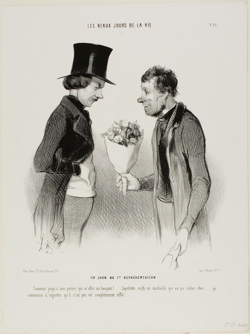 The Opening Night! “What! Even my porter offers me flowers!... Bless my soul, this comedy will cost me a fortune... I begin to regret that it hasn't been hissed off the stage altogether,” plate twelve from Les beaux jours de la vie