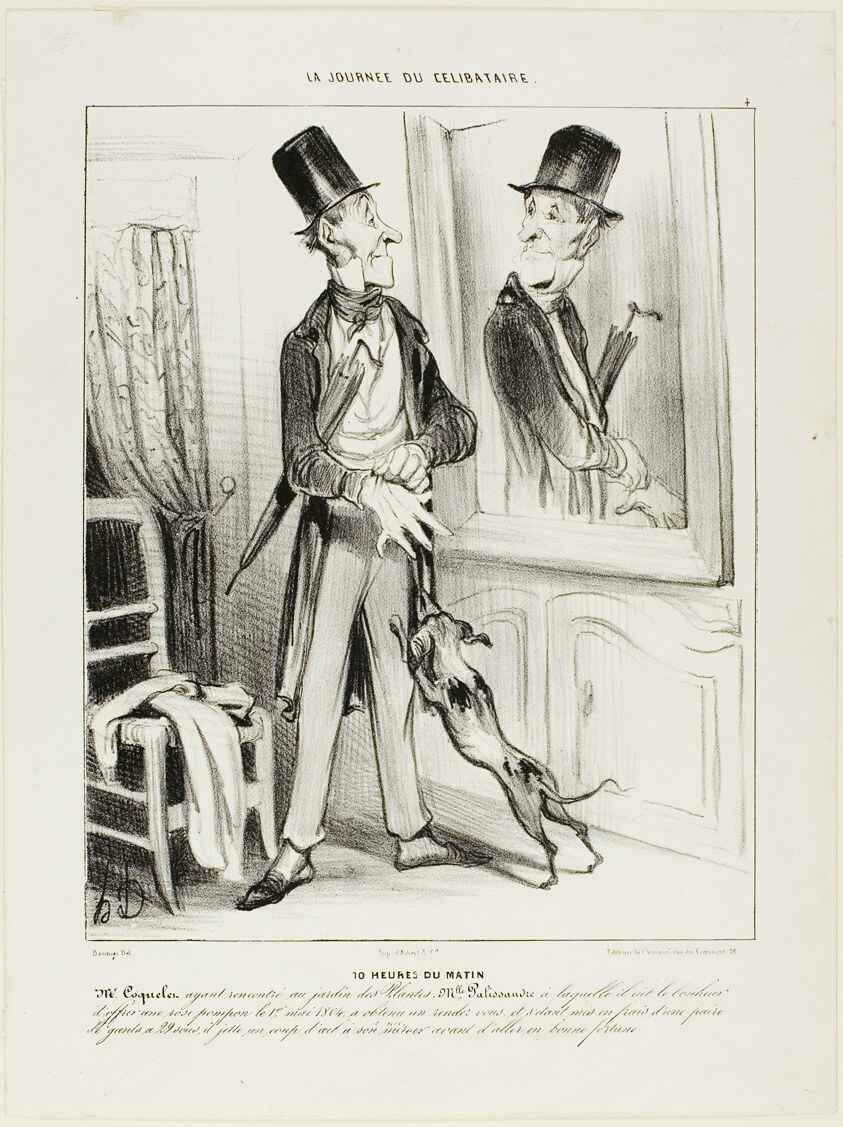 10 O'clock in the Morning. “Monsieur Coquelet having accidentally met Miss Palissandre in the Botanical Garden, to whom he had the good fortune to offer a fairy rose the first of May 1804, had obtained a first date. After having gone to great expense buying a new pair of gloves at 29 Sous, he throws a glance at the mirror before going out to try his good fortune,” plate 4 from La Journé Du Célibataire