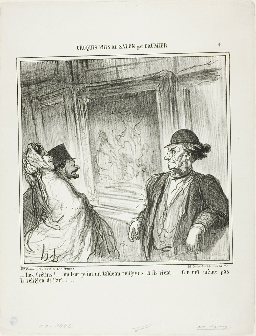 “What idiots! You paint a religious picture for them and they laugh.... they don't even have a devotion to art!...,” plate 4 from Croquis Pris Au Salon par Daumier